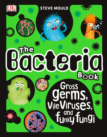 The Bacteria Book By Steve Mould
