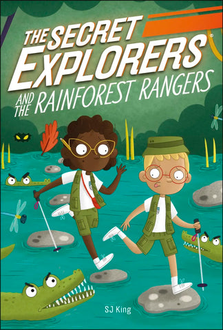 The Secret Explorers and the Rainforest Rangers By SJ King