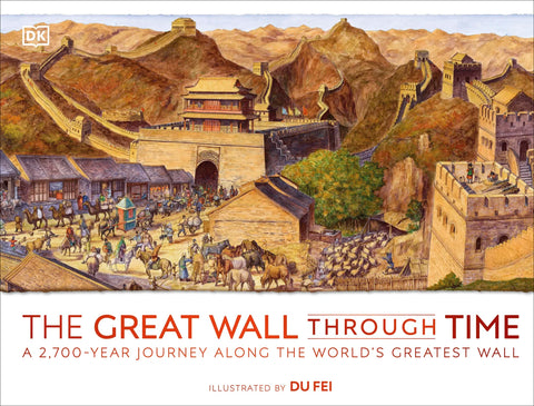 The Great Wall Through Time llustrated by Du Fei