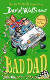 Bad Dad: Laugh-out-loud funny children's book from the multi-million bestselling author of SPACEBOY