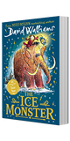 The Ice Monster (Paperback) : A funny illustrated children's book from the multi-million bestselling author of SPACEBOY