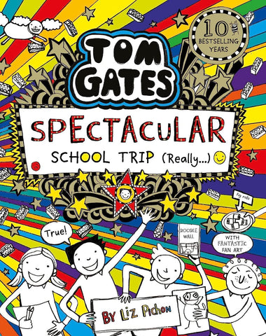 Tom Gates 17: Spectacular School Trip (Really.) Pichon, Liz