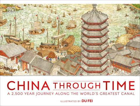 China Through Time Illustrated by Du Fei