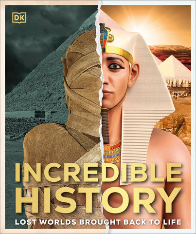 Incredible History - Lost Worlds Brought Back To Life (Hardback)