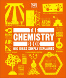 The Chemistry Book - Big Ideas Simply Explained (Hardback)