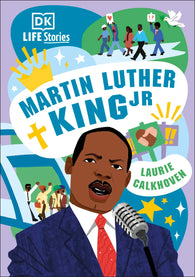 Martin Luther King Jr By Laurie Calkhoven