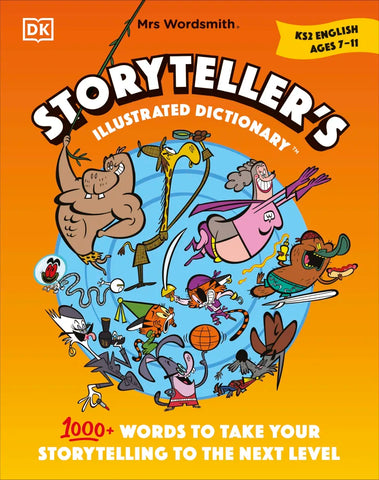 Mrs Wordsmith Storyteller’s Illustrated Dictionary, Ages 7-11 (Key Stage 2)