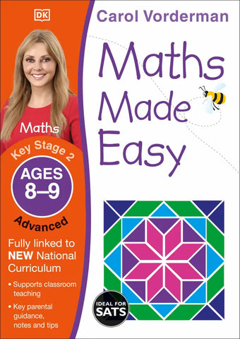 Carol Vorderman Maths Made Easy: Advanced, Ages 8-9 (Key Stage 2)