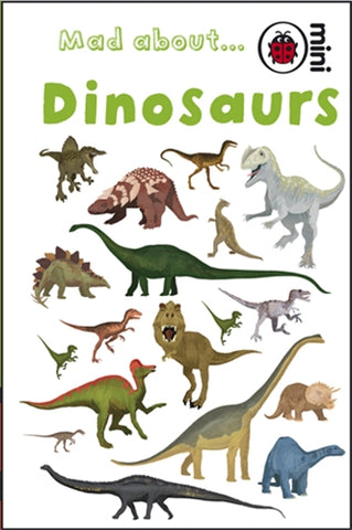 Ladybird Mini - Mad About Dinosaurs (Hardback)