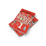 The World's Worst Children 1 (Paperback) : A collection of ten funny illustrated stories for kids from the bestselling author of SLIME
